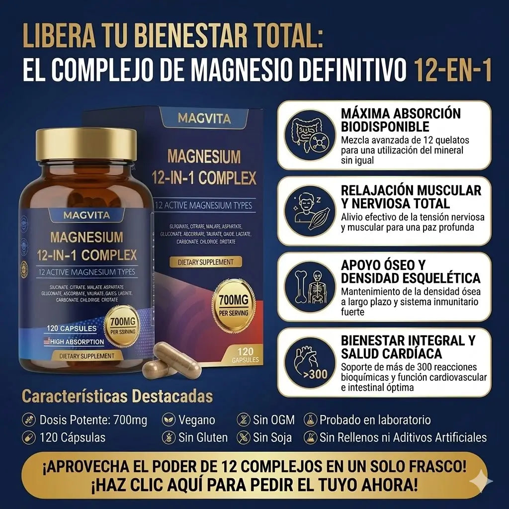 MagVita™ –  MAGNESIO Complex 12 en 1 cuerpo relajado,  mejor descanso  y mayor energía.